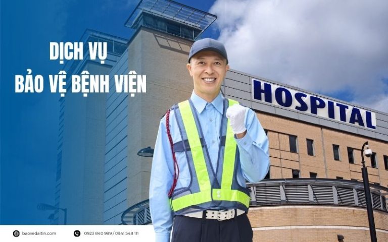 DỊCH VỤ BẢO VỆ BỆNH VIỆN