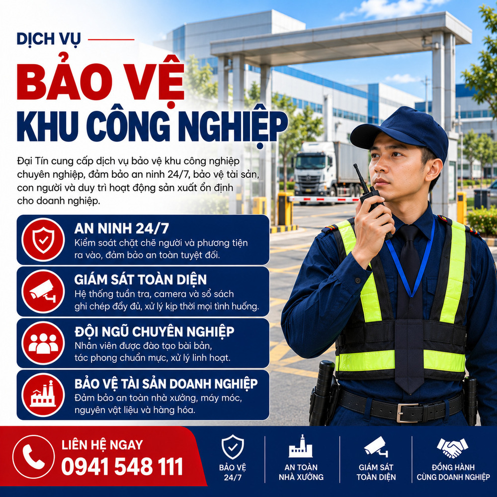 Đại Tín - Đơn vị cung cấp dịch vụ bảo vệ khu công nghiệp uy tín