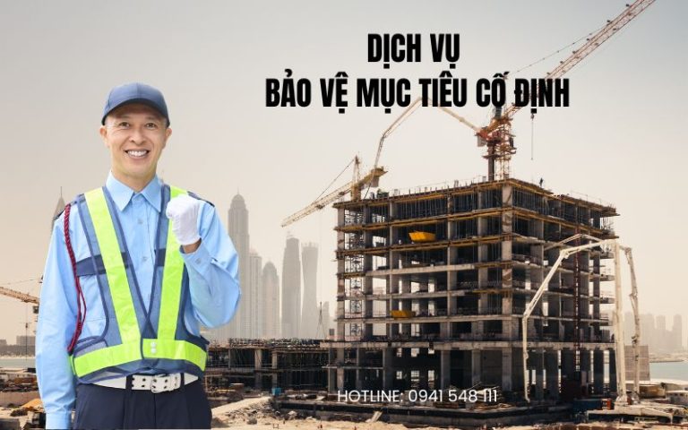 Dịch vụ bảo vệ mục tiêu cố định