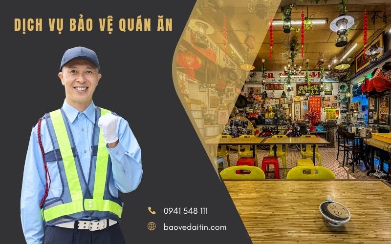 Dịch vụ bảo vệ quán ăn chuyên nghiệp