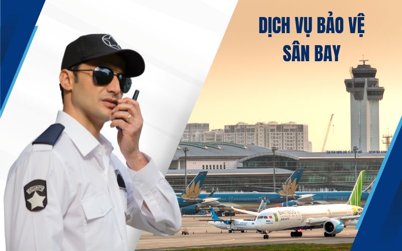 Dịch vụ bảo vệ sân bay